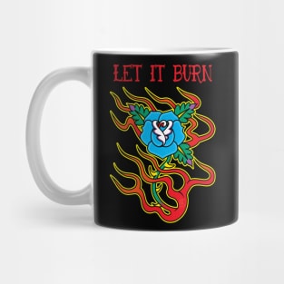 Blue Rose On Fire Let It Burn Mug